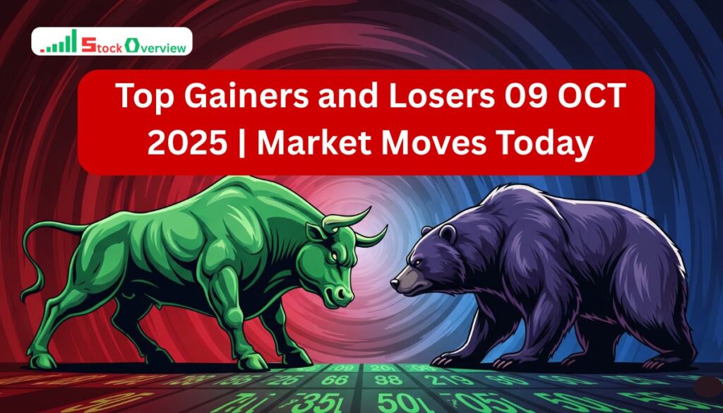 Top gainers and losers today 09 october 2025 5 Top gainers and losers today 09 october 2025 Top gainers and losers today 09 october 2025